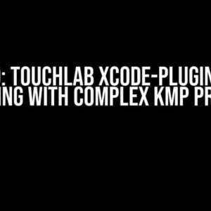 Solved: Touchlab Xcode-plugin is not working with Complex KMP Project