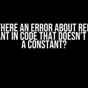 Why is there an error about redefining a constant in code that doesn’t redefine a constant?